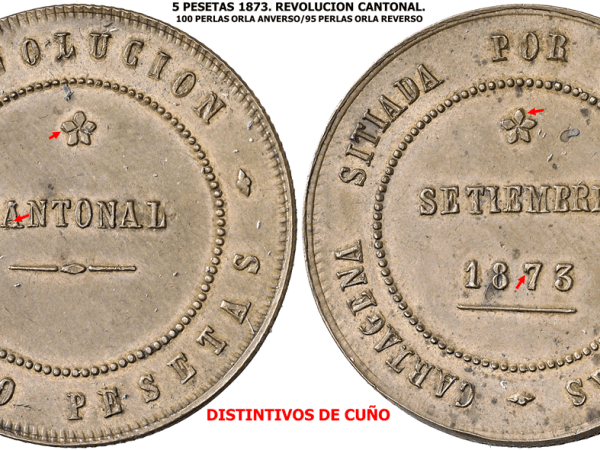 5 PESETAS 1873. I República. Revolución Cantonal.                                  Anverso 95 perlas/Reverso 100&nbsp;perlas.
